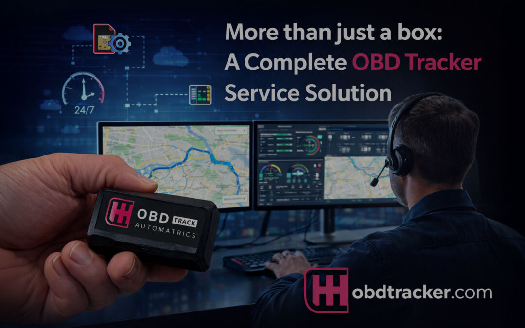 Beyond the Box: Why the Best OBD Tracker Requires a Full-Service Solution
